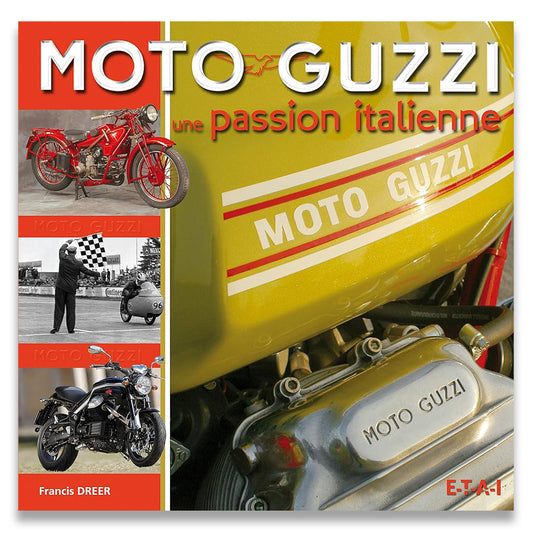 Moto Guzzi - une passion italienne (F)
