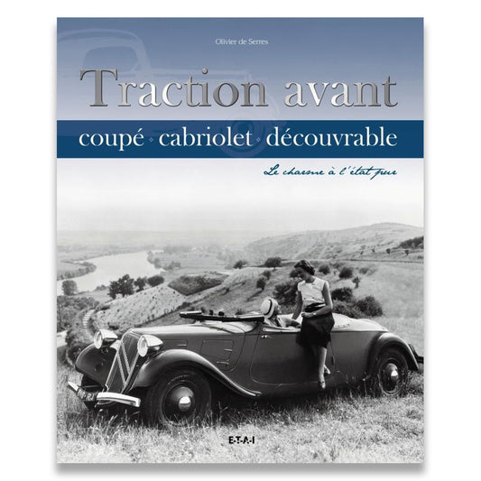 Book cover for 'Traction avant coupé cabriolet découverte' by Olivier de Serre, featuring a vintage black convertible car on a grassy hillside with a woman sitting beside it, and a river valley landscape in the background.
