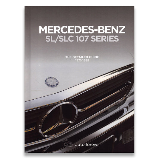 Mercedes-Benz SL/SLC 107 series – The Detailed Guide 1971-1989