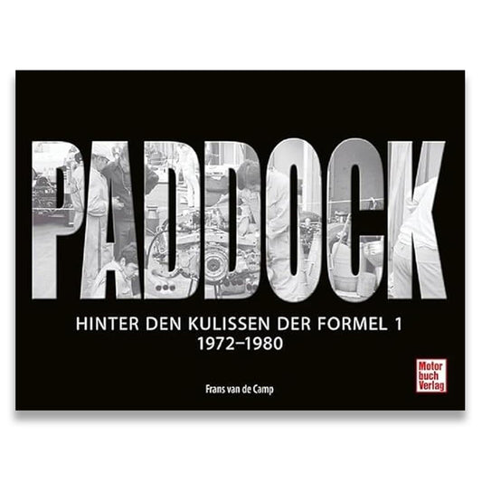Paddock: Behind the Scenes of Formula 1, 1972-1980