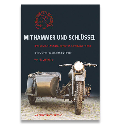With Hammer and Key : On the sense and nonsense of riding a Russian motorcycle (D)
