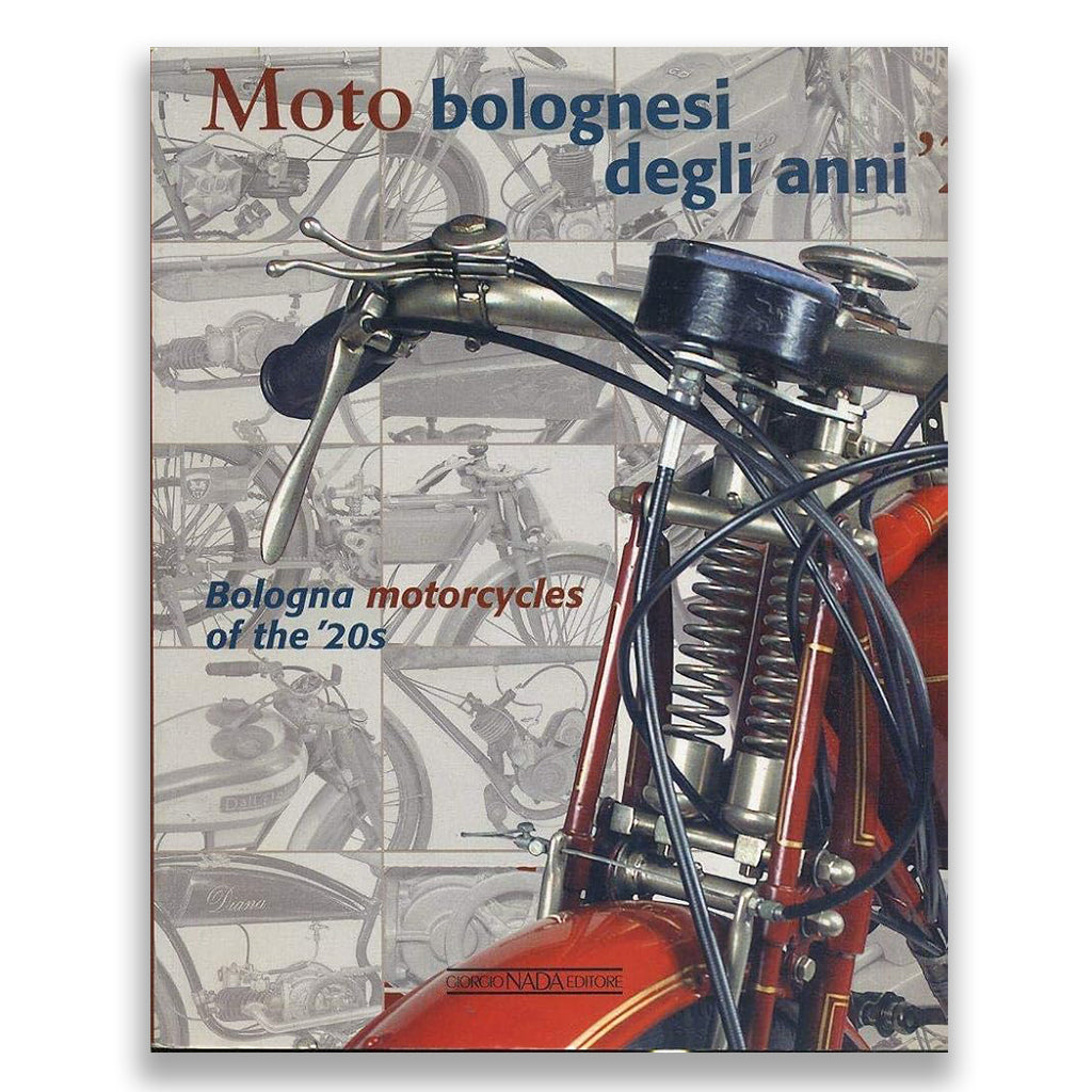 Book cover featuring a close-up of a vintage motorcycle with text about Bologna motorcycles of the '20s.