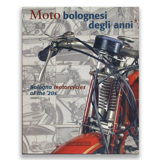 Book cover featuring a close-up of a vintage motorcycle with text about Bologna motorcycles of the '20s.